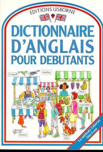 Dictionnaire d'anglais pour débutants (Hors Collection)