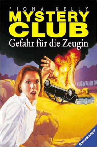 Mystery Club, Bd.2, Gefahr für die Zeugin