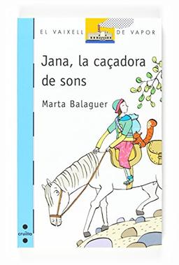 Jana la caçadora de sons (El Barco de Vapor Azul, Band 149)