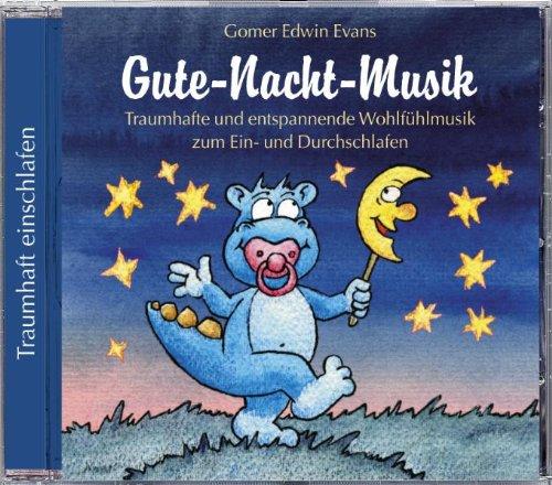 Gute-Nacht-Musik, entspannende Wohlfühlmusik zum Ein- und Durchschlafen