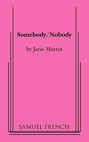 Somebody/Nobody