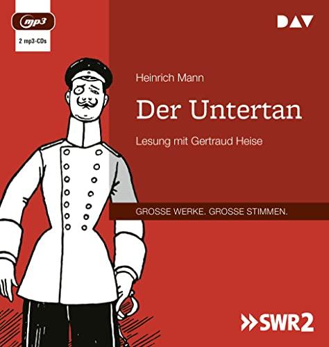 Der Untertan: Lesung mit Gertraud Heise (2 mp3-CDs)