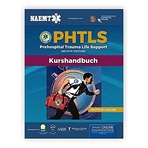 German Phtls and Course Manual: Pphtls Prehospital Trauma Life Support Präklinisches Trauma-lebenserhaltung & Phtls-kurshandbuch