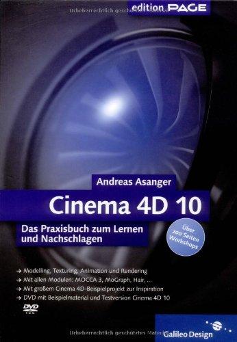 Cinema 4D 10: Das Praxisbuch zum Lernen und Nachschlagen (Galileo Design)