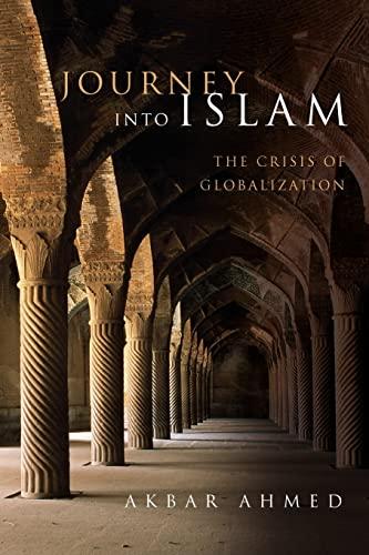 Journey into Islam: The Crisis of Globalization