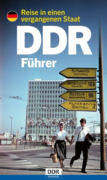 DDR-Führer: Reise in einen vergangenen Staat