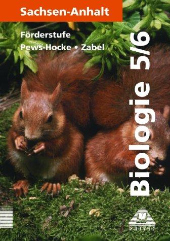 Biologie, Ausgabe Sachsen-Anhalt, Lehrbuch für die Klasse 5/6, Förderstufe