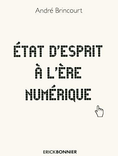 Etat d'esprit à l'ère du numérique