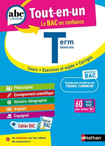 Tout-en-un terminale : cours, exercices et sujets, corrigés : nouveau bac, toutes les matières du tronc commun