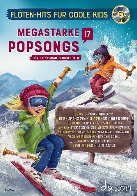 Megastarke Popsongs: Band 17. 1-2 Sopran-Blockflöten. Ausgabe mit CD.