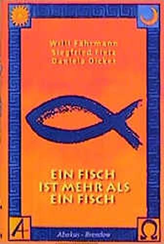 Ein Fisch ist mehr als ein Fisch: Ein Sing- /Hörspiel über christliche Symbole (Edition Willi Fährmann)