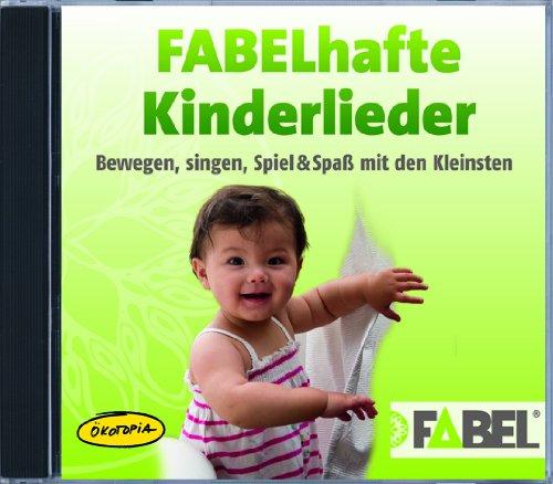 FABELhafte Kinderlieder (CD-Sampler): Bewegen, singen, Spiel & Spaß mit den Kleinsten