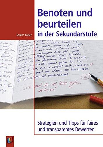 Benoten und beurteilen in der Sekundarstufe: Strategien und Tipps für faires und transparentes Bewerten