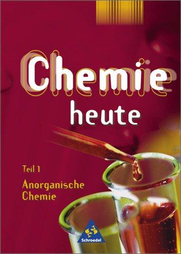 Chemie heute SI - Allgemeine Ausgabe 2001 in Teilbänden: Teil 1 - Anorganische Chemie