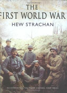 The First World War. A new illustrated history