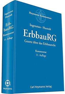 ErbbauRG - Gesetz über das Erbbaurecht: Kommentar