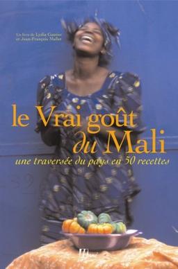 Le vrai goût du Mali : une traversée du pays en 50 recettes