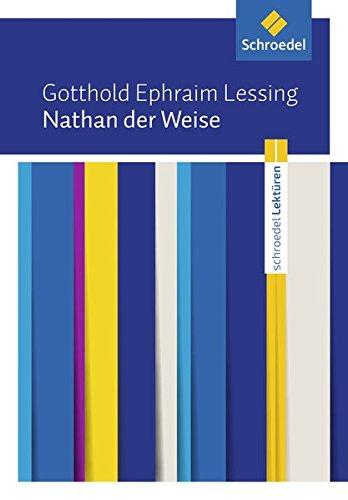 Schroedel Lektüren: Gotthold Ephraim Lessing: Nathan der Weise: Textausgabe