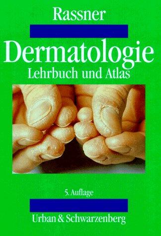 Dermatologie. Lehrbuch und Atlas