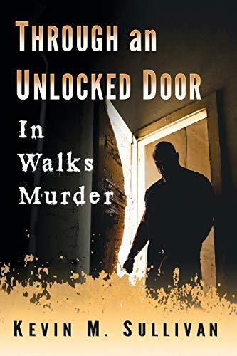 Through an Unlocked Door: In Walks Murder