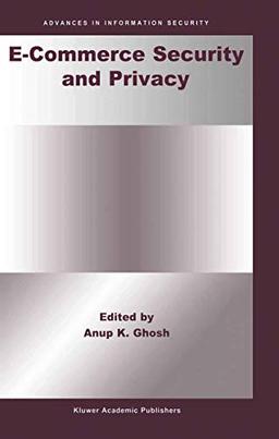 E-Commerce Security and Privacy (Advances in Information Security, 2, Band 2)