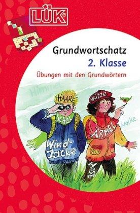 LÜK Grundwortschatz: LÜK, Übungshefte, Grundwortschatz: Übungen mit Grundwörtern für Klasse 2: HEFT 1