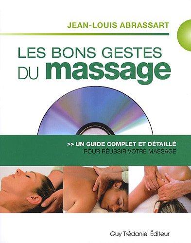 Les bons gestes du massage : un guide complet et détaillé pour un massage réussi