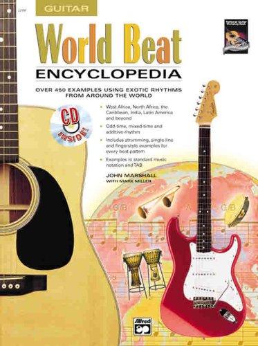 World Beat Encyclopedia: Over 450 Examples Using Exotic Rhythms from Around the World, Book & CD