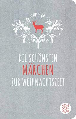 Die schönsten Märchen zur Weihnachtszeit (Fischer Taschenbibliothek)