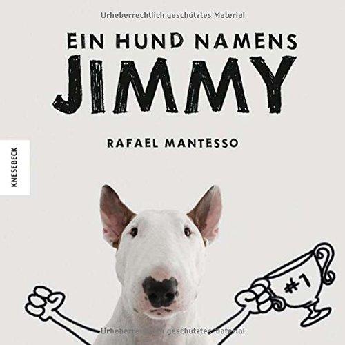 Rafael Mantesso: Ein Hund namens Jimmy