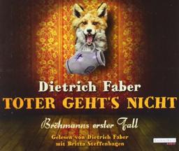 Toter geht's nicht -: Bröhmanns erster Fall