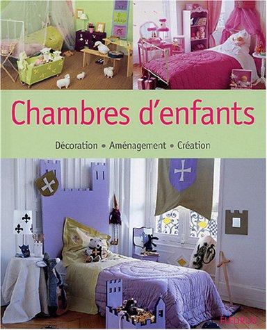 Chambres d'enfants : décoration, aménagement, création