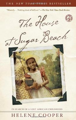 The House at Sugar Beach: In Search of a Lost African Childhood