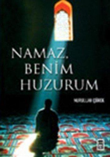 NAMAZ BENİM HUZURUM