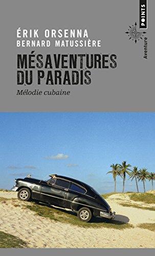 Mésaventures du paradis : mélodie cubaine