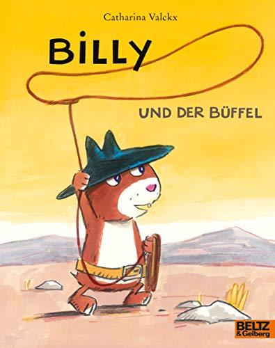 Billy und der Büffel: Vierfarbiges Bilderbuch