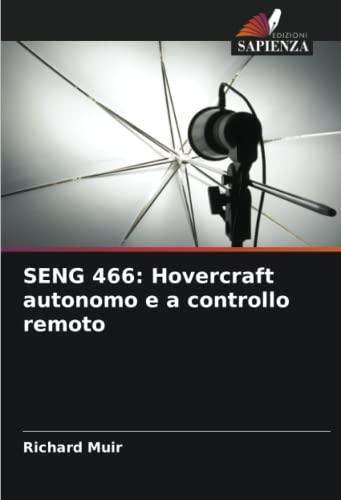 SENG 466: Hovercraft autonomo e a controllo remoto: DE