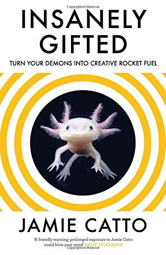 Insanely Gifted: Turn Your Demons into Creative Rocket Fuel