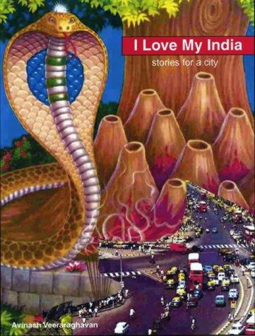 Veeraghavan, A: I Love My India