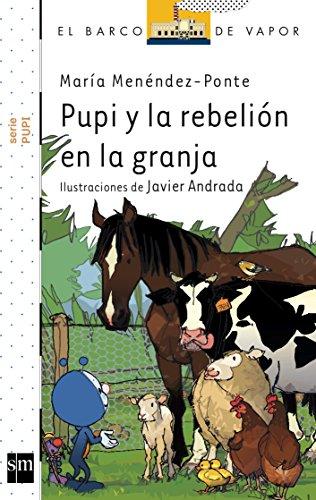 Pupi y la rebelión en la granja (Barco de Vapor Blanca, Band 18)