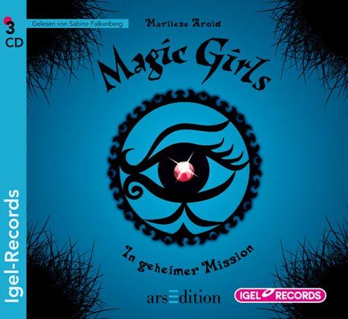 Magic Girls 07. In geheimer Mission