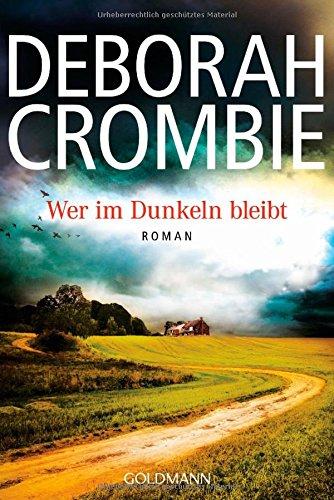 Wer im Dunkeln bleibt: Roman (Die Kincaid-James-Romane, Band 16)