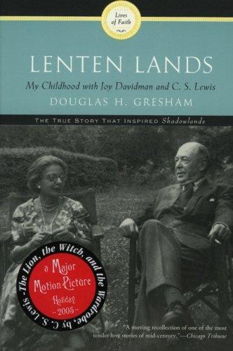 Lenten Lands: My Childhood with Joy Davidman and C.S. Lewis