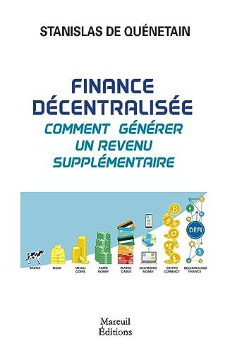 Finance décentralisée : comment générer un revenu supplémentaire