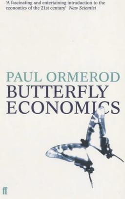 Butterfly Economics: A New General Theory of Economic and Social Behaviour