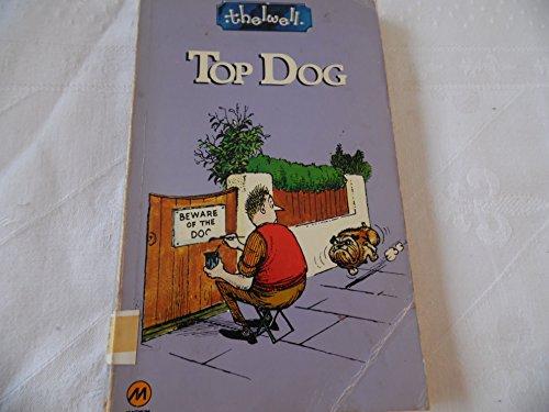 Top Dog: Thelwell's Complete Canine Compendium