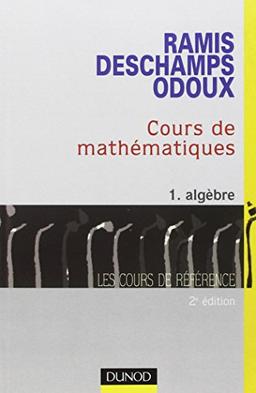 Cours de mathématiques. Vol. 1. Algèbre