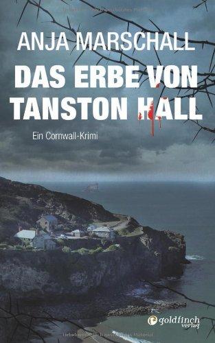 Das Erbe von Tanston Hall: Ein Cornwall-Krimi