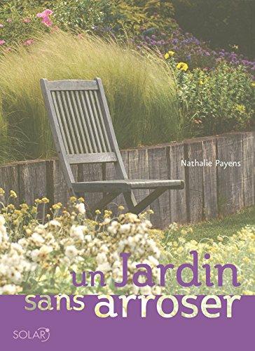 Un jardin sans arroser