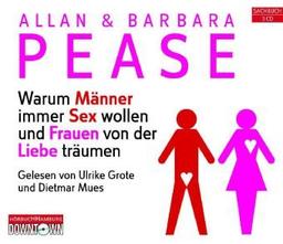 Warum Männer immer Sex wollen und Frauen von der Liebe träumen